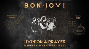 Lire la suite à propos de l’article Bon Jovi – Livin&rsquo; on a Prayer