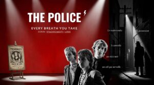 Lire la suite à propos de l’article The Police – Every Breath You Take